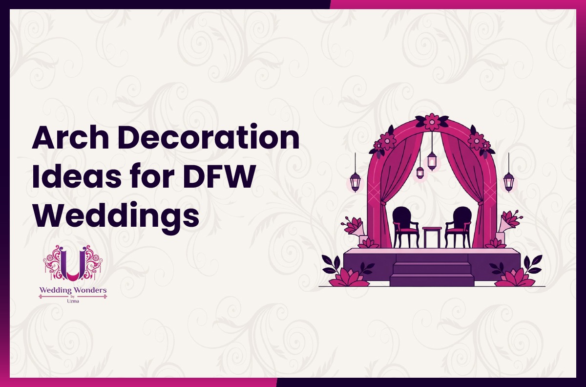 22 Best Wedding Arch Decoration Ideas for DFW Weddings