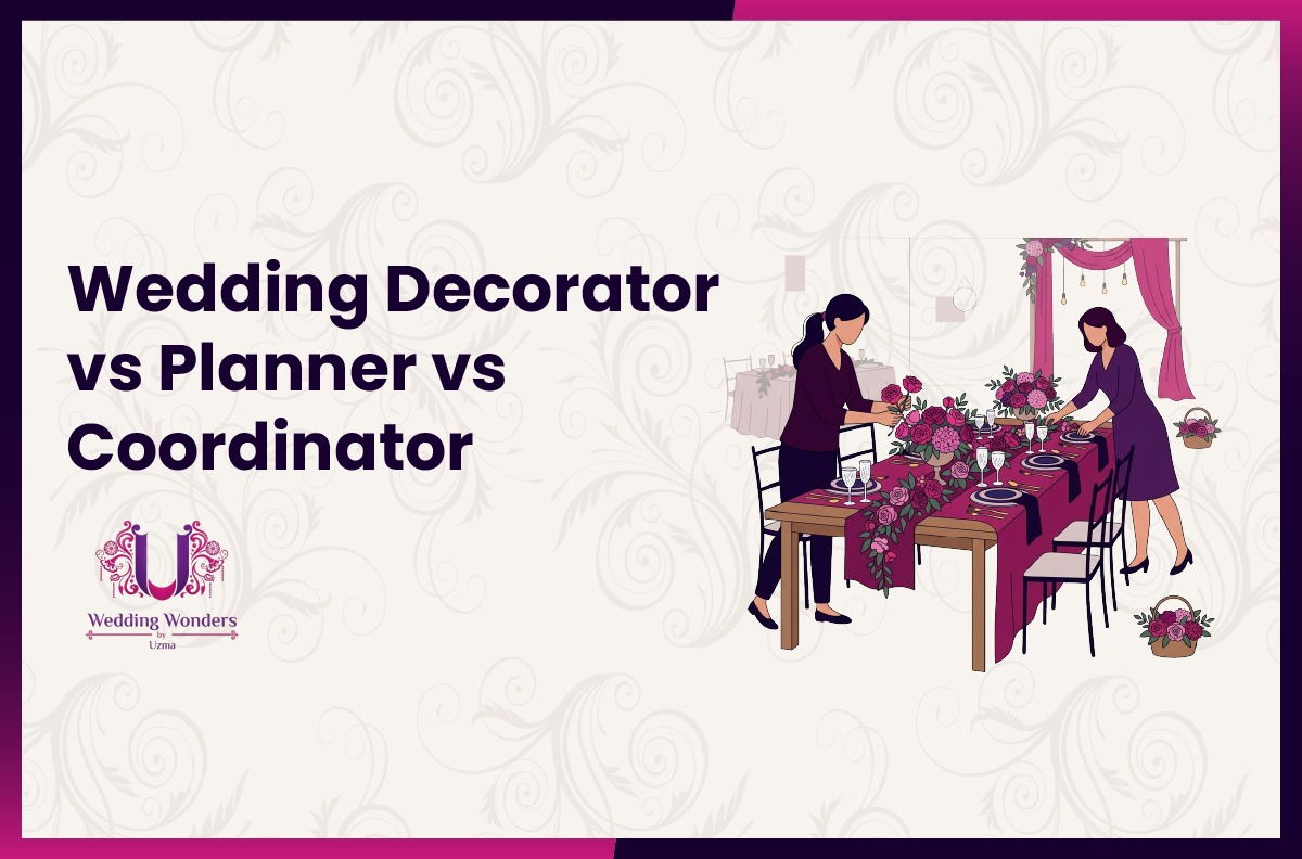 Wedding Decorator vs Planner vs Coordinator