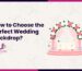 How to Choose a Wedding Backdrop for Your DFW Venue?